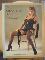 Les Dessous de L'Erotisme Le Club du Livre Secret  Edition 1983 Bonn - Bonn-Zentrum Vorschau
