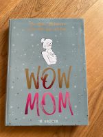 Wow mom Buch Düsseldorf - Gerresheim Vorschau