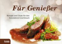 Für Genießer: Rezepte und Zitate für den besonderen Geschmack Rez Rheinland-Pfalz - Sonnschied Vorschau