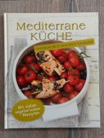 Mediterrane Küche - Sommerlich leichter Genuss. Auch Vegetarisch Schleswig-Holstein - Großhansdorf Vorschau