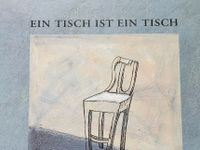 Ein Tisch ist ein Tisch Bichsel Bilderbuch Baden-Württemberg - Kenzingen Vorschau