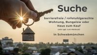 Suche barrierefrei / rollstuhlgerechte Wohnung, Bungalow, Haus Bayern - Schwabmünchen Vorschau