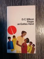 D. C. Wilson - Finger an Gottes Hand Niedersachsen - Verden Vorschau