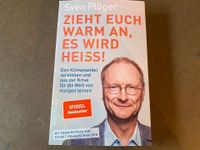 Zieht euch warm an es wird heiß Sven Plöger Buch Klima-Wandel NEU Nordrhein-Westfalen - Pulheim Vorschau