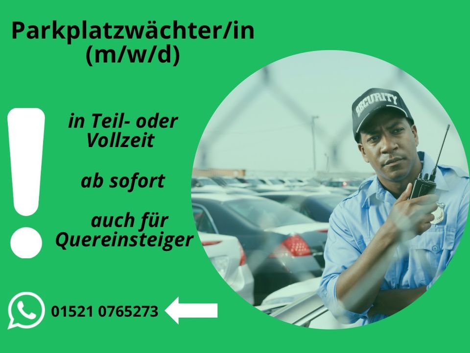 Parkplatzwächter/in gesucht (m/w/d) in Berlin