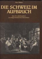 Die Schweiz im Aufbruch., Das 19. Jahrhundert in zeitgenössischen Baden-Württemberg - Dogern Vorschau