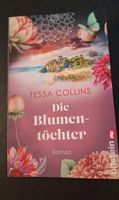 Tessa Collins / Die Blumentöchter Band 1 Schleswig-Holstein - Raisdorf Vorschau