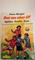 Drei aus einer Elf - Peter Berger - Roman Bayern - Neunkirchen Vorschau