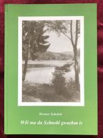 Buch: Werner Schebek: Wöi ma da Schnobl gwachsn is Bayern - Kronach Vorschau