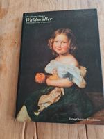 Ferdinand Georg Waldmüller Leben und Werk mit Kunstkalender 1998 Rheinland-Pfalz - Schifferstadt Vorschau