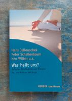 Was heilt uns? Seitlinger Jellouschek Schellenbaum Herder Buch Baden-Württemberg - Aichwald Vorschau