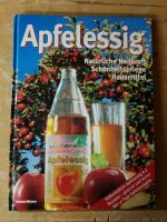 Apfelessig. Natürliche Heilkraft, Schönheitspflege, Hausmittel. Sachsen-Anhalt - Magdeburg Vorschau