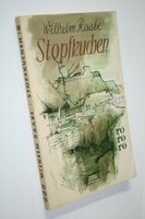 Wilhelm Raabe - Stopfkuchen + Der Schlüdderump (antikes Buch!) Nordrhein-Westfalen - Eschweiler Vorschau