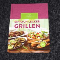GRILLEN : Einfach Lecker Grillen Kochbuch Hardcover Rezepte Saarbrücken-Mitte - Alt-Saarbrücken Vorschau