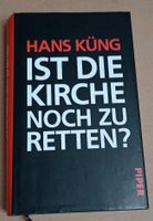 Hans Küng - Ist die Kirche noch zu retten?, Buch Baden-Württemberg - Staufen im Breisgau Vorschau