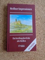 Meissner Impressionen. Ein Streifzug durch das alte Meissen Sachsen - Nünchritz Vorschau