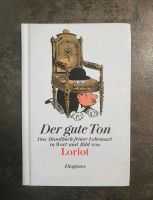 Der gute Ton Handbuch von Loriot kleines Taschenbuch Diogenes Thüringen - Nordhausen Vorschau