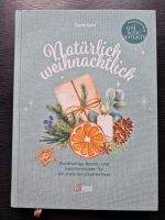 *NEU* Buch "Natürlich weihnachtlich" | Weihnachten, basteln, Deko Bayern - Osterhofen Vorschau