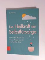 Die Heilkraft der Selbstfürsorge / Buch Bochum - Bochum-Mitte Vorschau