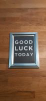 Bild und  Bilderrahmen 20x 25 cm"Good luck today" Stuttgart - Vaihingen Vorschau