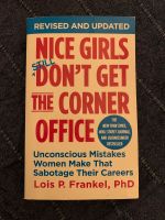 Nice Girls Don’t Get The Corner Office by Lois Frankel Frankfurt am Main - Nordend Vorschau