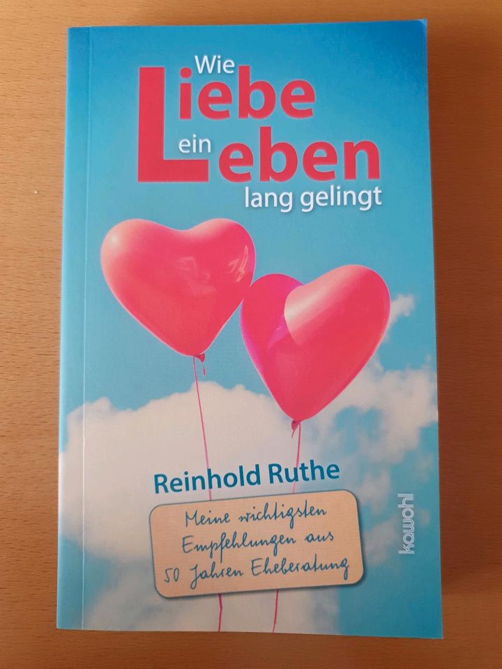 Wie Liebe ein Leben lang gelingt, Ruthe, Eheratgeber in Niederstetten