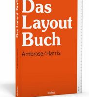Das Layout-Buch – von Gavin Ambrose u. Paul Harris Nordrhein-Westfalen - Witten Vorschau