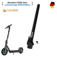 Lenkstange (Original) NEU für Ninebot Max G30D, G30, G30D2 Essen-West - Frohnhausen Vorschau