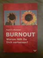 ⭐NEU Buch Burnout Warum lässt du dich verheizen Blomeyer Nordrhein-Westfalen - Fröndenberg (Ruhr) Vorschau