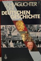 Schlaglichter der deutschen Geschichte von Dr. Helmut M. Müller Niedersachsen - Braunschweig Vorschau