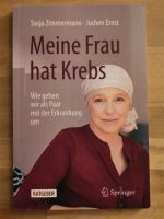 Meine Frau hat Krebs  Wie gehen wir als Paar mit der Erkrankung u Sachsen - Delitzsch Vorschau