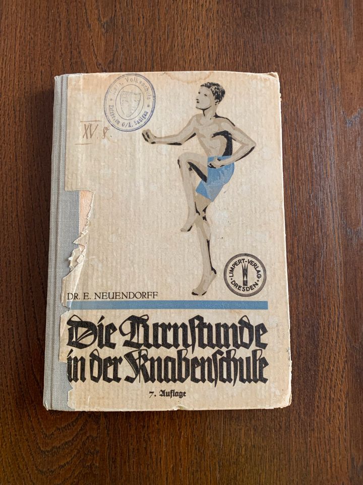 Buch Die Turnstunde in der Knabenschule/Neuendorf,Limpert Dresden in Illerkirchberg