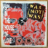 WAS NOT WAS - Spy in the house of love (1987) / Vinyl, 12“-Maxi Essen - Stoppenberg Vorschau