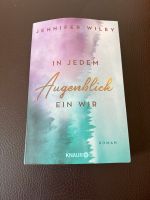 In jedem Augenblick ein wir von Jennifer Wiley München - Bogenhausen Vorschau