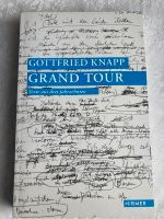 Grand Tour-Texte aus drei Jahrzenten Kritiker Gottfried Knapp Nordrhein-Westfalen - Minden Vorschau