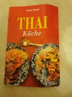 KOCHBUCH Anne Wilson " Thai Küche " Bayern - Markt Wald Vorschau