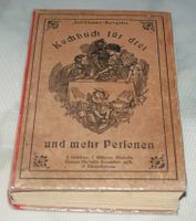 Kochbuch für drei und mehr Personen Antiquität Bayern - Kempten Vorschau