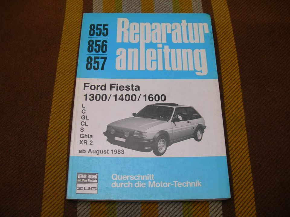 Ford Fiesta Mk2 XR2 1983-1989 Reparaturanleitung Bucheli 855 856 in Passau