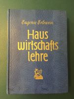 Hauswirtschaftslehre von Eugenie Erlewein 1956 Nordrhein-Westfalen - Bornheim Vorschau