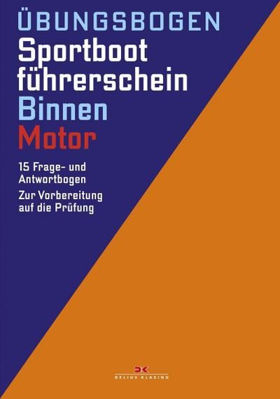 Übungsbogen Sportbootführerschein Binnen - Motor : 15 Bögen+Lsg in Dresden