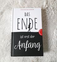 Chandler Baker Das Ende ist erst der Anfang Jugendbuch Sachsen - Borna Vorschau