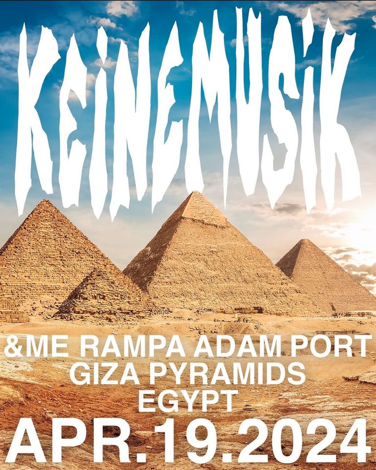 1 Keinemusik Ticket 19.04 keine musik Ägypten Gizeh in Hamburg