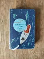 Yann Martel schiffbruch mit Tiger Fischer taschenbuch Schleswig-Holstein - Mönkeberg Vorschau