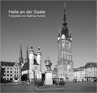 Halle an der Saale: Fotografien von Matthias Kunkel - NEU & OVP Sachsen-Anhalt - Halle Vorschau