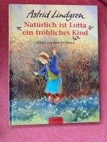 Astrid Lindgren - Natürlich ist Lotta ein fröhliches Kind Schleswig-Holstein - Flensburg Vorschau