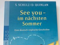 Rowohlt - Schulz, S. / Quinlan, D.: See you - im nächsten Sommer Baden-Württemberg - Nufringen Vorschau