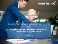 Projektmanager/ Referent (m(/w/d) für unser Führungsprogramm | München - Ludwigsvorstadt-Isarvorstadt Vorschau