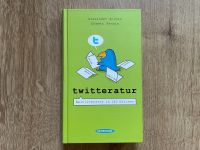 twitteratur Weltliteratur in 140 Zeichen ACIMAN & RENSIN Twitter Nordrhein-Westfalen - Herne Vorschau