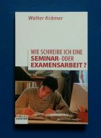 Walter Krämer Wie schreibe ich eine Seminar- oder Examensarbeit? Mitte - Wedding Vorschau