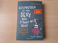 Buch: ÄLTERWERDEN IST VOLL SEXY, MAN STÖHNT MEHR Münster (Westfalen) - Mauritz Vorschau
